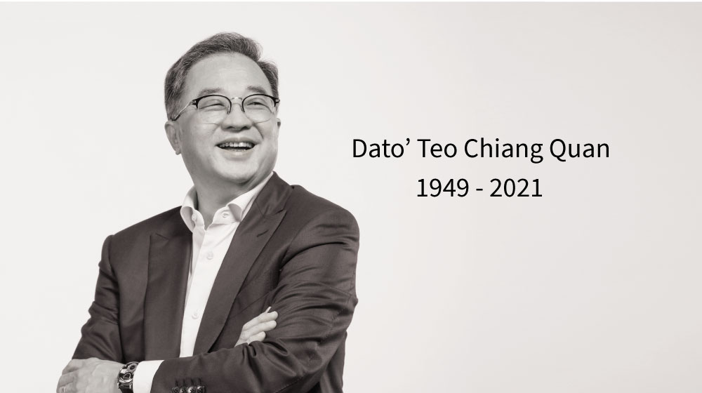 Dato Teo Chiang Quan our beloved Chairman
