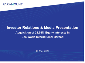 IR & Media Presentation – Acquisition of 21.54% Equity Interests in Eco World International Berhad